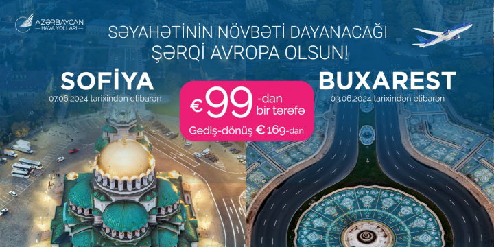AZAL Buxarest və Sofiyaya 99 avrodan aviabiletlər təklif edir
