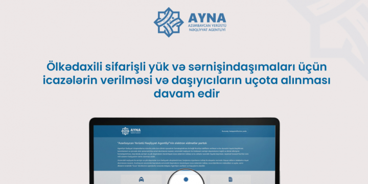 Sərnişin və yükdaşımaları üzrə buraxılış vəsiqəsi üçün edilən müraciətlərin sayı açıqlanıb