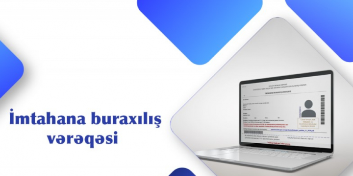 Dövlət qulluğu vəzifələri üzrə imtahan verəcək namizədlər buraxılış vərəqəsini çap edə bilərlər