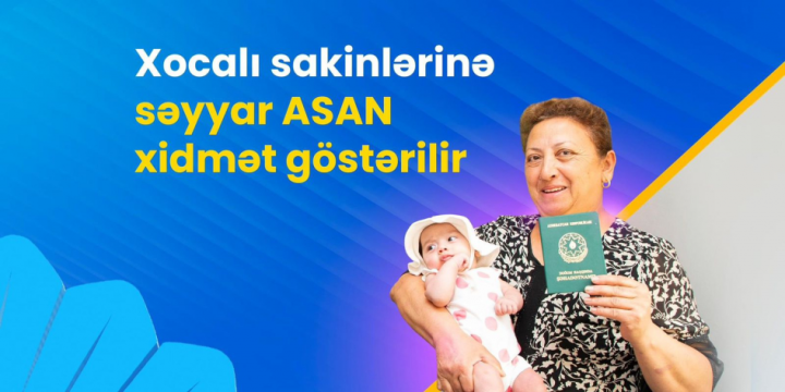 Xocalı sakinlərinə səyyar “ASAN xidmət” göstərilir