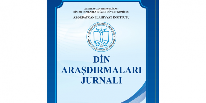 “Din araşdırmaları” jurnalının növbəti nömrəsi oxuculara təqdim edilib