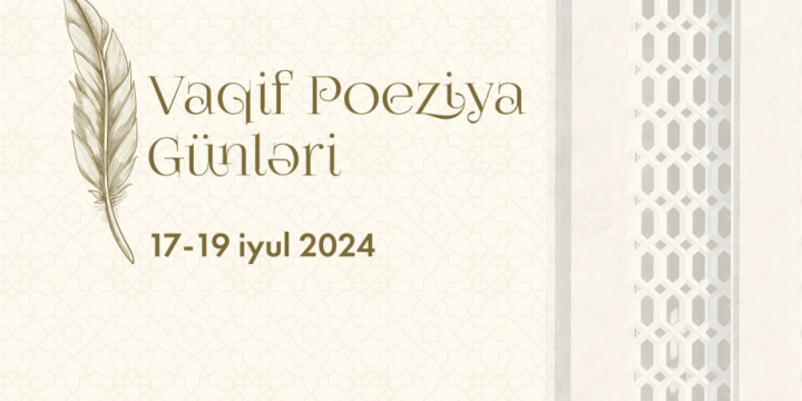 Azerbaijan’s cultural capital of Shusha to host Vagif Poetry Days