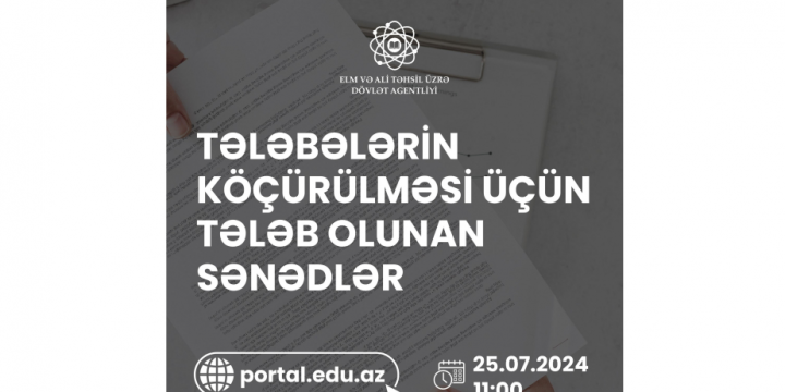 Tələbələrin köçürülməsi prosesi üçün tələb olunan sənədlərin siyahısı açıqlanıb