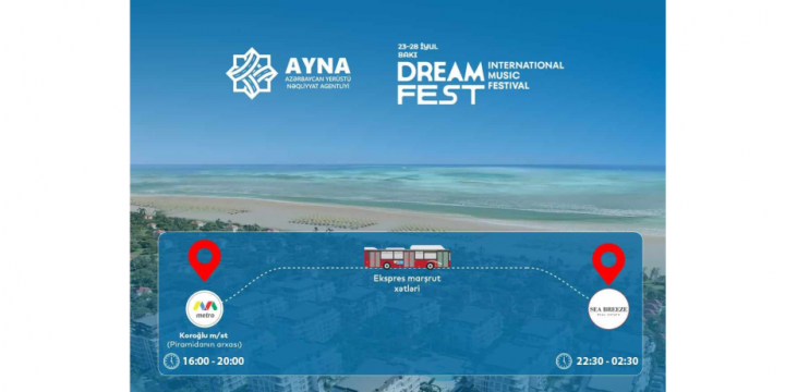 AYNA “Dream Fest 2024” ilə bağlı xüsusi avtobuslar ayırıb