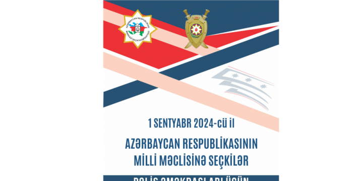 Azerbaijan’s Central Election Commission releases “Police Officers’ Handbook” for parliamentary elections