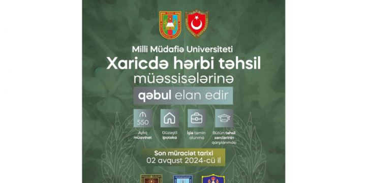 Milli Müdafiə Universiteti ali hərbi təhsil müəssisələrinə abituriyent qəbulu elan edir