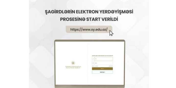 Şagirdlərin elektron yerdəyişməsinə start verilib