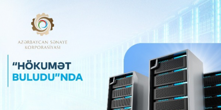 “Azerbaijan Industrial Corporation” OJSC partially transferred its IT systems to “Government Cloud”