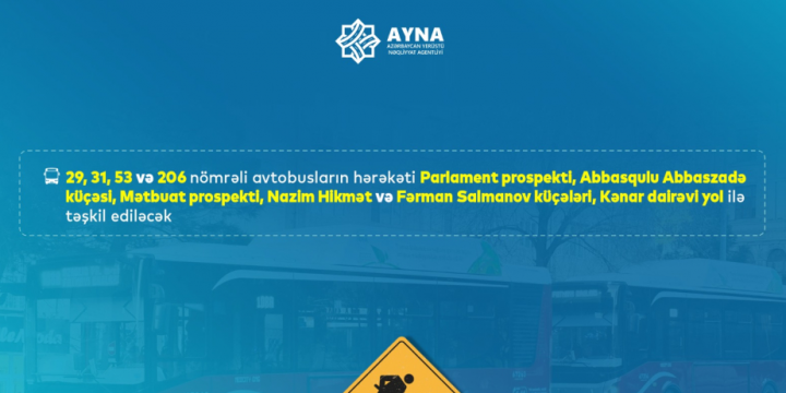 Paytaxt yollarında aparılan təmir işləri ilə əlaqədar bəzi müntəzəm avtobus marşrutlarının hərəkət istiqaməti dəyişdiriləcək