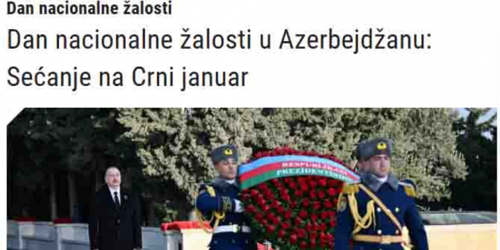 Serbiya mətbuatı 20 Yanvar faciəsindən yazıb