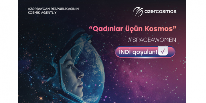 Azərbaycanda “Qadınlar üçün kosmos” mentorluq proqramına qeydiyyat başlanıb