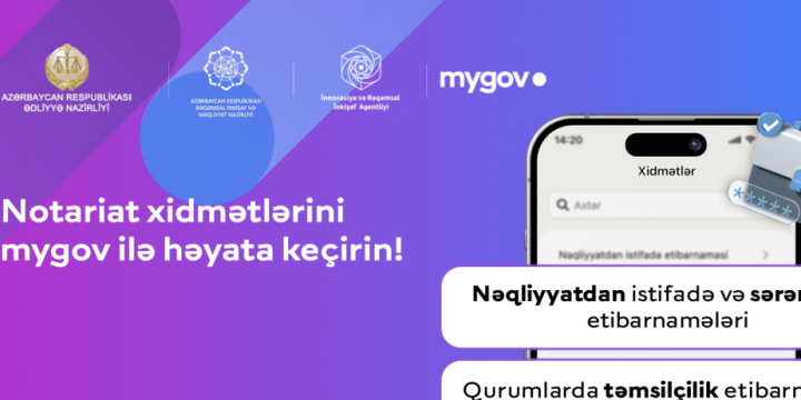 Bir neçə notariat xidməti “mygov” platformasına inteqrasiya edilib