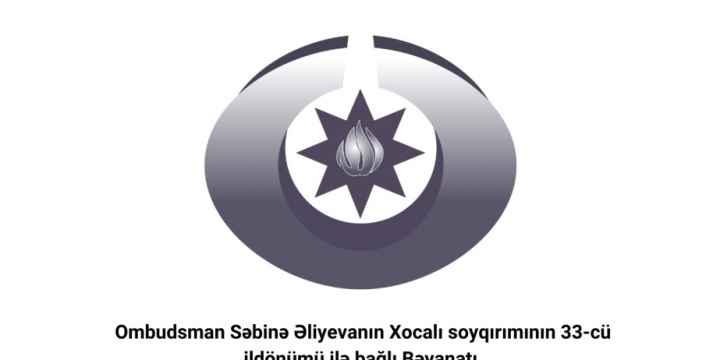 Azerbaijani Ombudsperson issues statement on 33rd anniversary of Khojaly Genocide