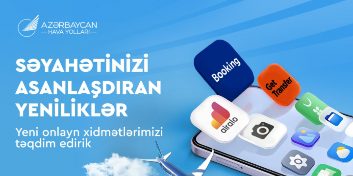 AZAL sərnişinlərin rahatlığını artırmaq üçün yeni onlayn xidmətlər təqdim edir