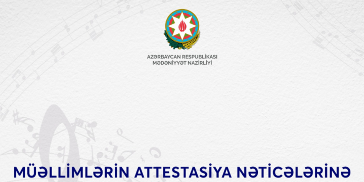 Musiqi müəllimlərinin attestasiya nəticələrinə uyğun təlimlər başlayır