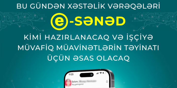 Bu gündən xəstəlik vərəqələri işçiyə müvafiq müavinətlərin təyinatı üçün əsas olacaq