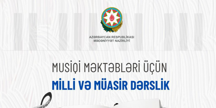 Azərbaycanda ilk dəfə fortepiano üzrə milli dərslik hazırlanır