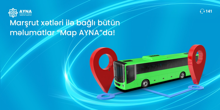 Avtobuslarla bağlı məlumatlar “Map AYNA”da