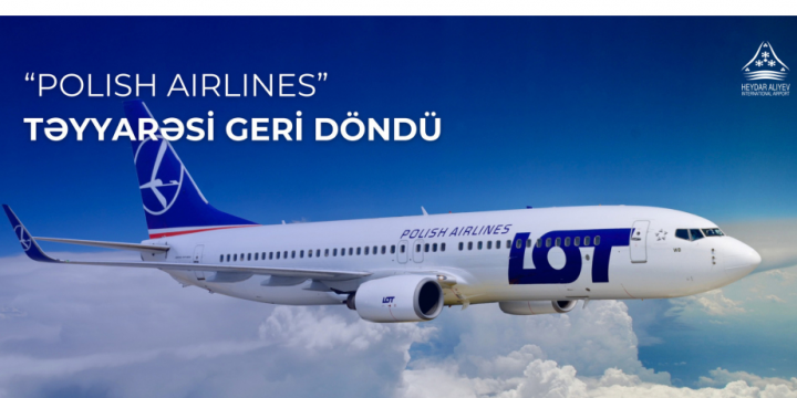 Poland’s LOT Airlines aircraft makes emergency return to Baku