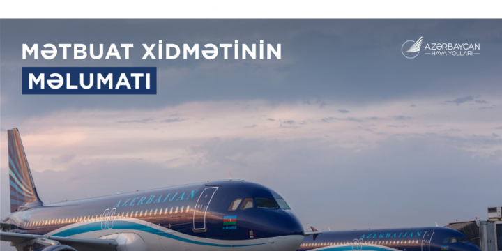 AZAL Yaxın Şərqdə baş verən son hadisələrlə əlaqədar bir neçə reysi ləğv edib