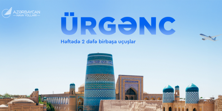 AZAL Özbəkistanın Ürgənc şəhərinə uçuşları bərpa edir