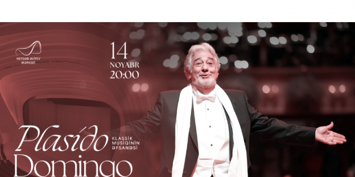Dünya şöhrətli tenor Plasido Dominqo Heydər Əliyev Mərkəzində çıxış edəcək