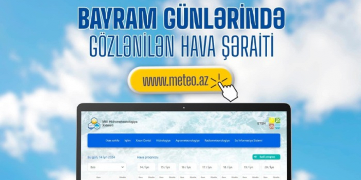 Bayram günlərində gözlənilən hava şəraiti açıqlanıb