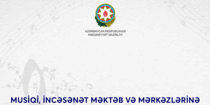 Musiqi, incəsənət məktəb və mərkəzlərinə qəbul imtahanlarının nəticələri açıqlanıb