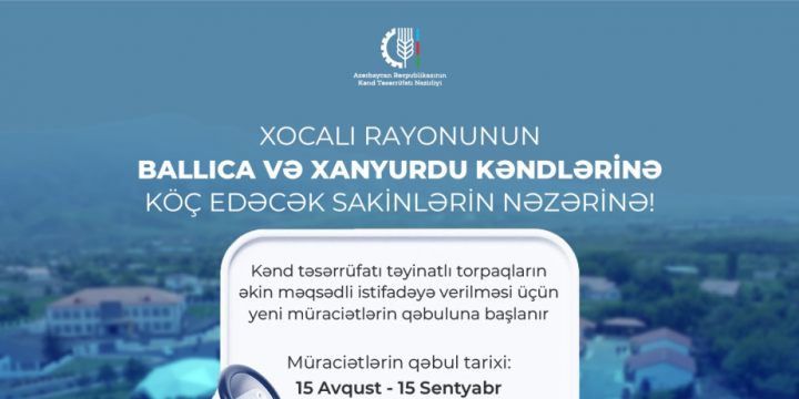 Xocalı sakinlərinə torpaqların əkin məqsədli istifadəyə verilməsi üçün müraciətlərin qəbuluna başlanılır
