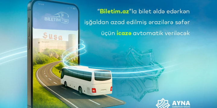 Biletlə azad olunmuş ərazilərə səfər edənlərə icazə avtomatik veriləcək