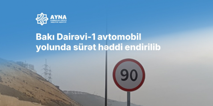 “Bakı Dairəvi-1” avtomobil yolunda sürət həddi endirilib