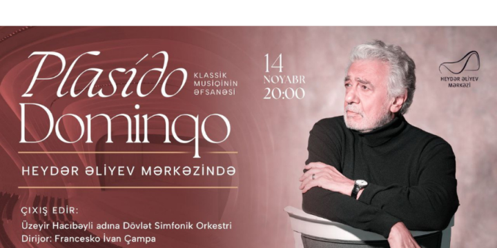Plasido Dominqo ilə birgə səhnəyə çıxacaq ifaçılar və konsert proqramı açıqlanıb