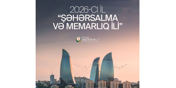 President Ilham Aliyev made post on Year of Urban Planning and Architecture