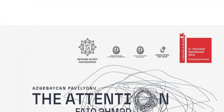 Azərbaycan 61-ci Venesiya Biennalesində milli pavilyonla təmsil olunacaq
