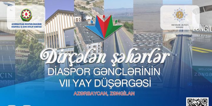 Diaspor Gənclərinin 7-ci Yay Düşərgəsi Zəngilanda keçiriləcək