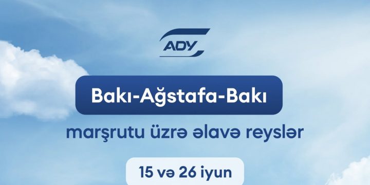 Bakı-Ağstafa-Bakı marşrutu üzrə əlavə qatar reysləri təyin edilib